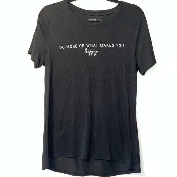 Do More Of What Makes You Happy Tee